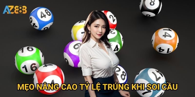 Soi cầu miền Bắc Azbet88 hôm nay có chuẩn xác không? 3 Mẹo nâng cao tỷ lệ trúng khi soi cầu